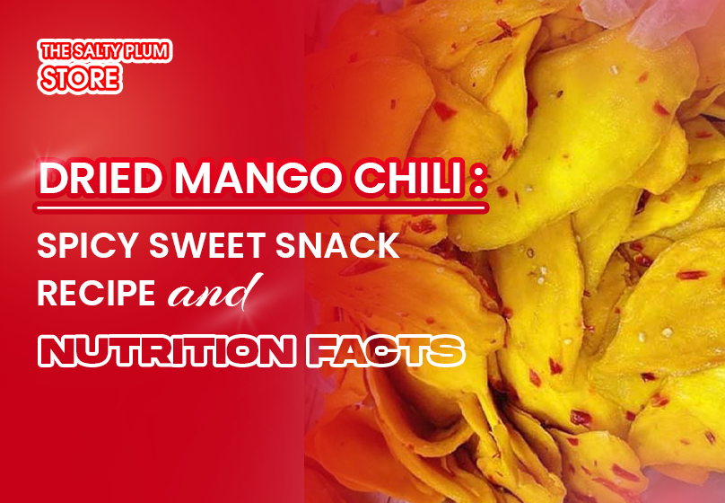 Dried-Mango-Chili-Spicy-Sweet-Snack-Recipe-and-Nutrition-Facts