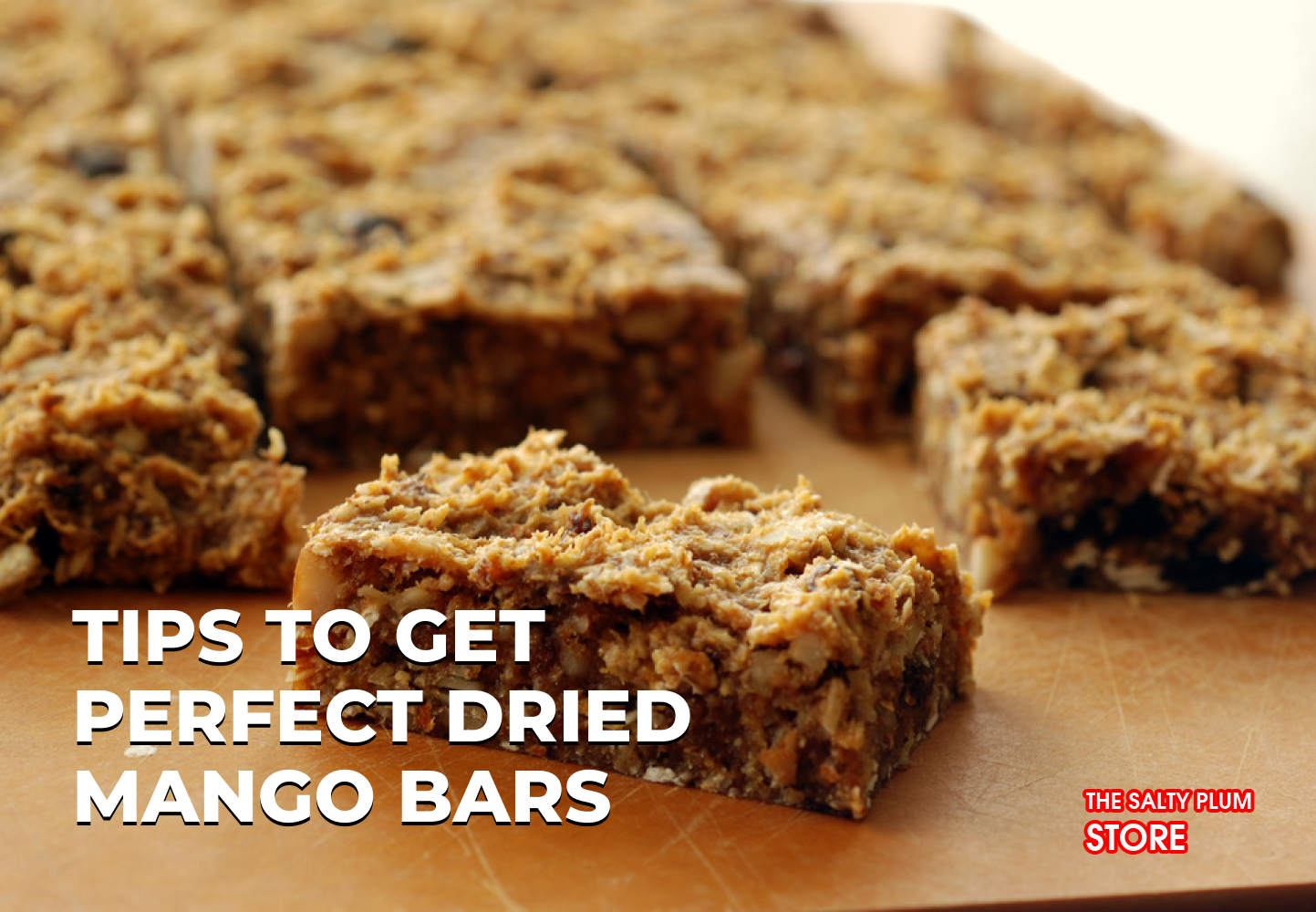 Tips to Get Perfect Dried Mango Bars